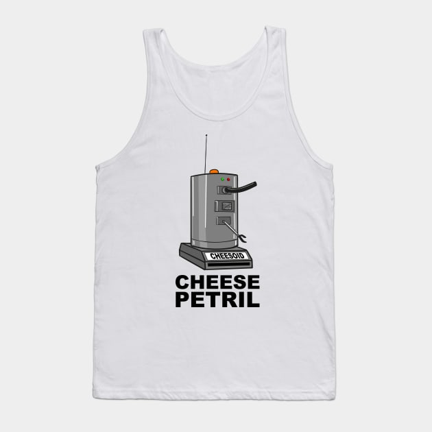 Cheesoid: Cheese or Petril Tank Top by Meta Cortex